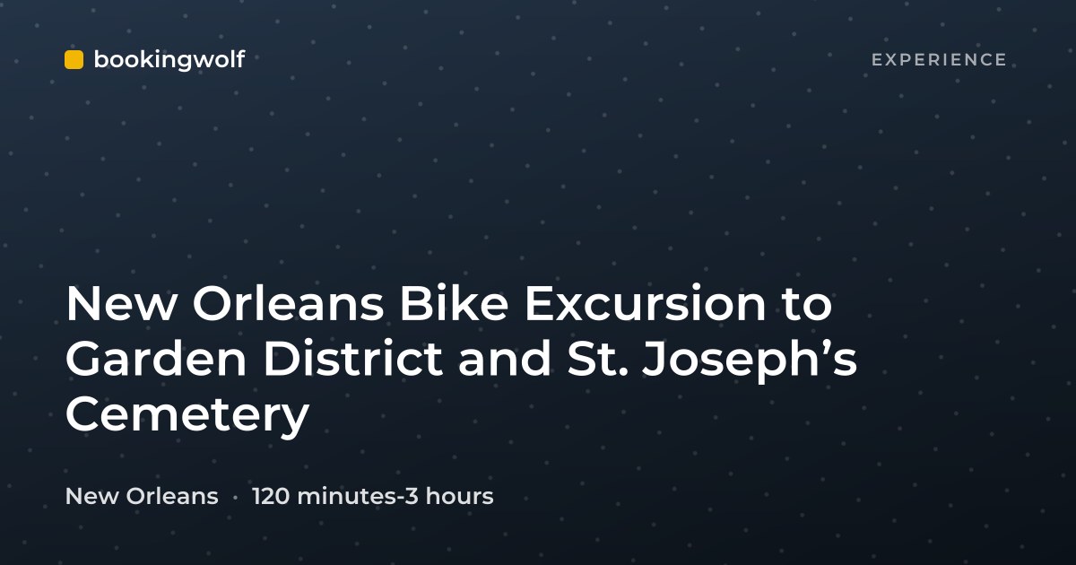 New Orleans Bike Excursion to Garden District and St. Joseph’s Cemetery