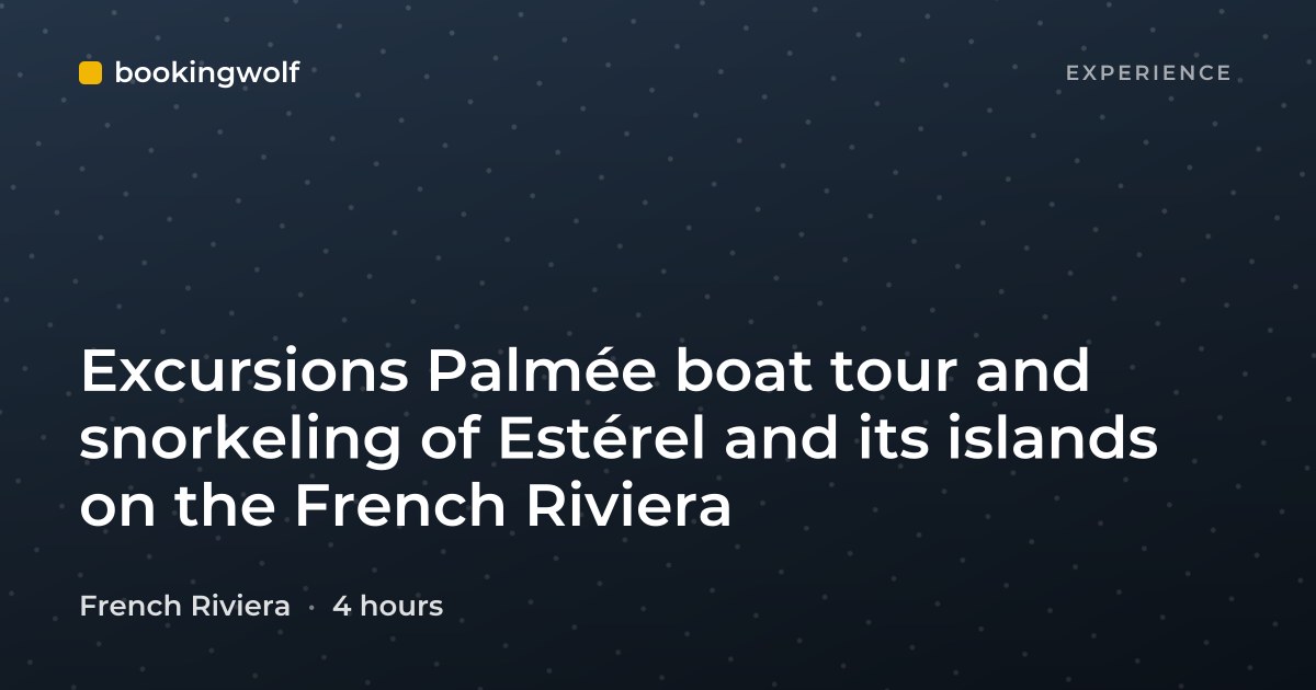 Excursions Palmée boat tour and snorkeling of Estérel and its islands on the French Riviera