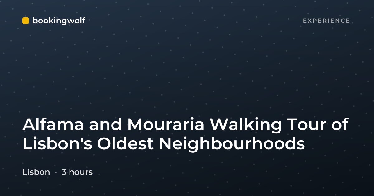 Alfama and Mouraria Walking Tour of Lisbon's Oldest Neighbourhoods