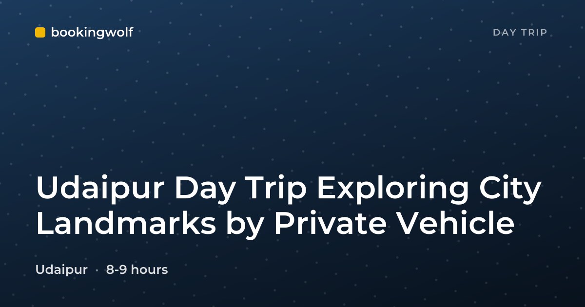 Udaipur Day Trip Exploring City Landmarks by Private Vehicle