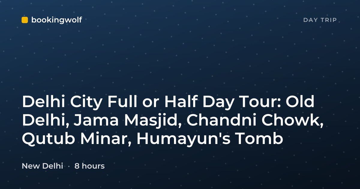 Delhi City Full or Half Day Tour: Old Delhi, Jama Masjid, Chandni Chowk, Qutub Minar, Humayun's Tomb
