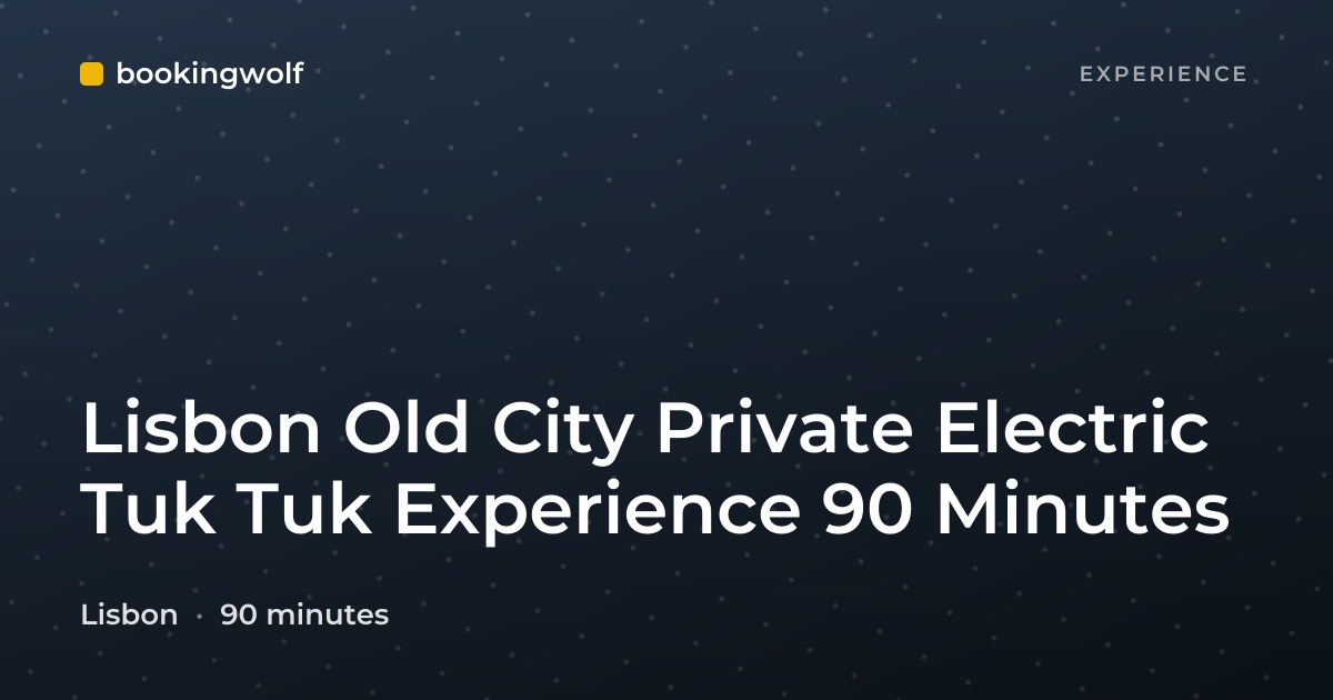Lisbon Old City Private Electric Tuk Tuk Experience 90 Minutes