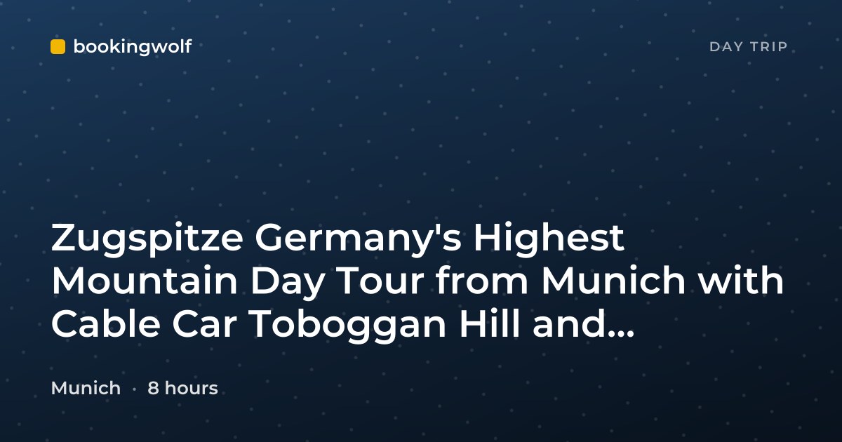 Zugspitze Germany's Highest Mountain Day Tour from Munich with Cable Car Toboggan Hill and Historic Rack Railway