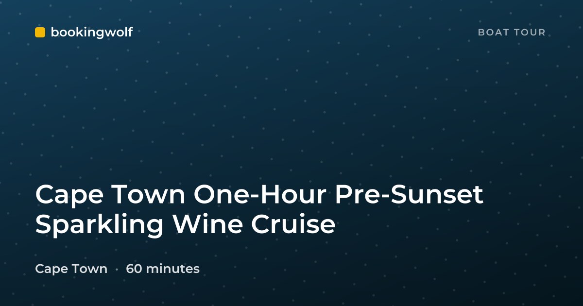 Cape Town One-Hour Pre-Sunset Sparkling Wine Cruise
