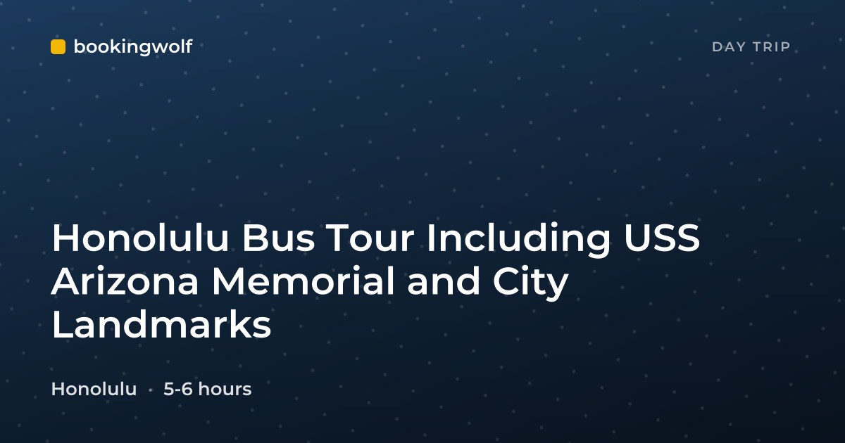 Honolulu Bus Tour Including USS Arizona Memorial and City Landmarks