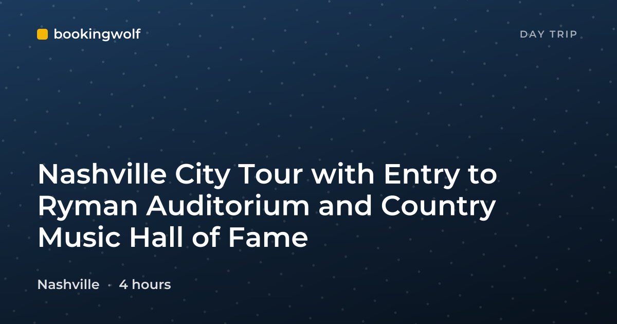 Nashville City Tour with Entry to Ryman Auditorium and Country Music Hall of Fame