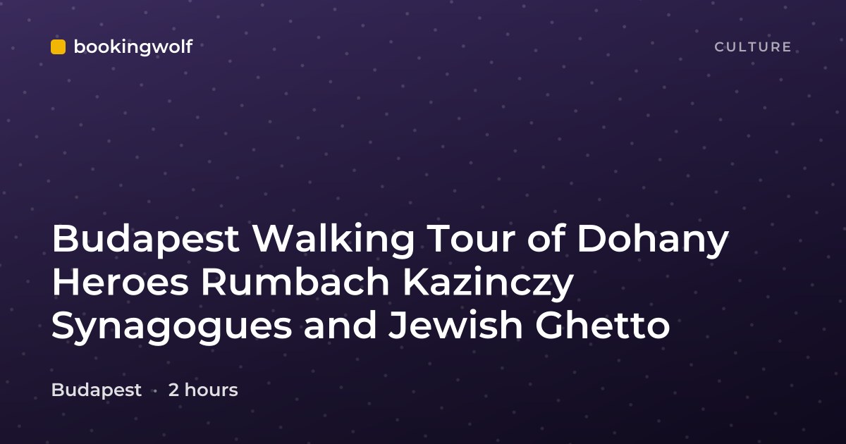 Budapest Walking Tour of Dohany Heroes Rumbach Kazinczy Synagogues and Jewish Ghetto