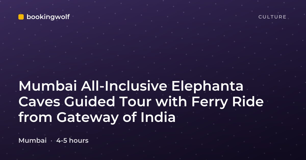 Mumbai All-Inclusive Elephanta Caves Guided Tour with Ferry Ride from Gateway of India