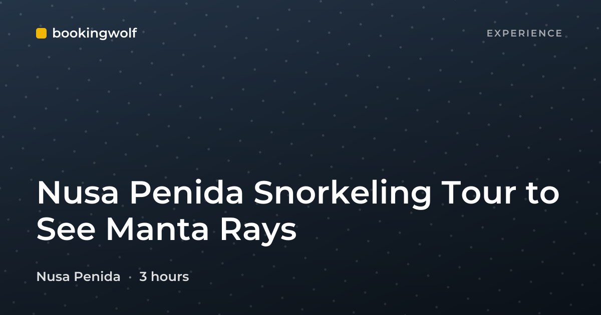 Nusa Penida Snorkeling Tour to See Manta Rays