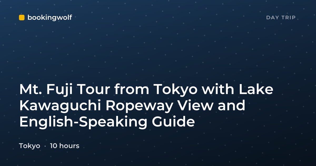 Mt. Fuji Tour from Tokyo with Lake Kawaguchi Ropeway View and English-Speaking Guide
