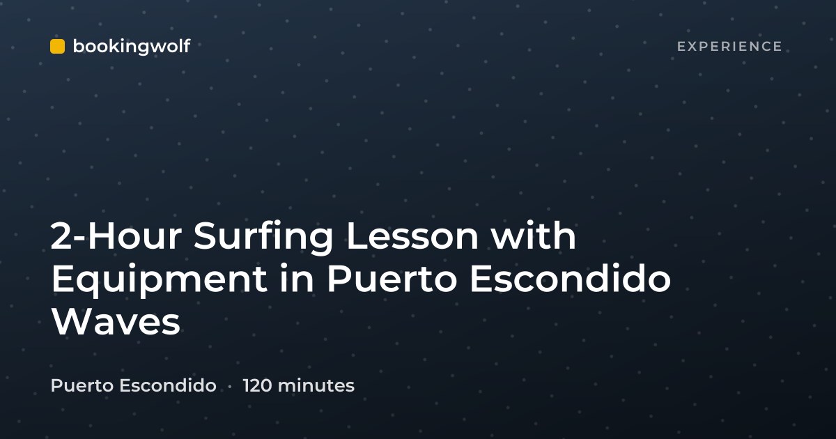 2-Hour Surfing Lesson with Equipment in Puerto Escondido Waves
