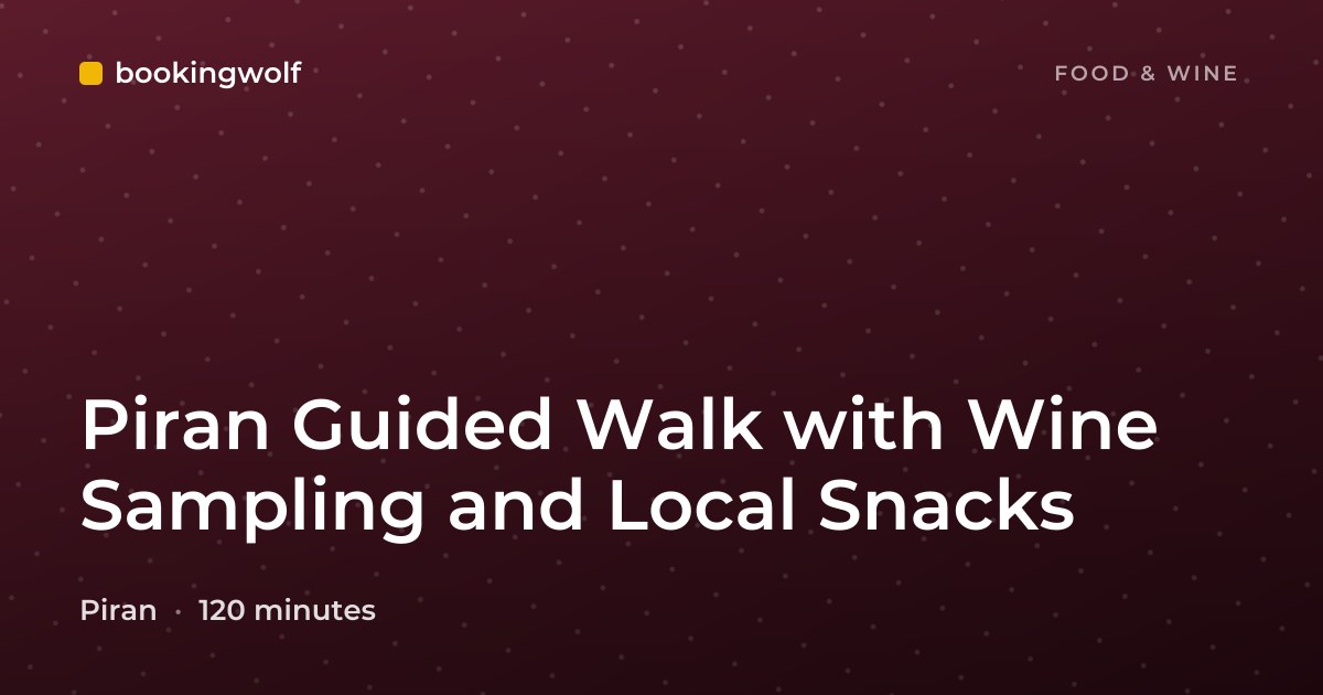 Piran Guided Walk with Wine Sampling and Local Snacks