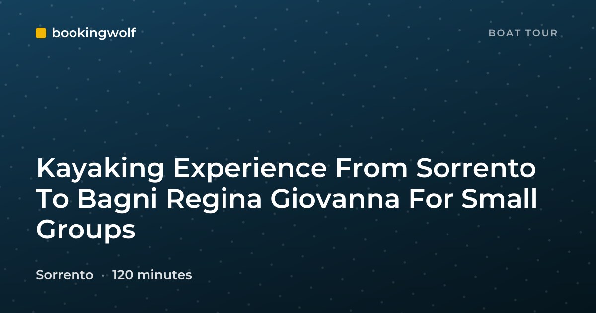 Kayaking Experience From Sorrento To Bagni Regina Giovanna For Small Groups
