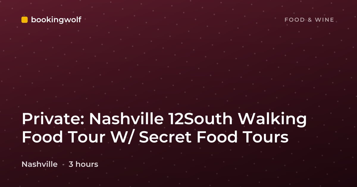 Private: Nashville 12South Walking Food Tour W/ Secret Food Tours