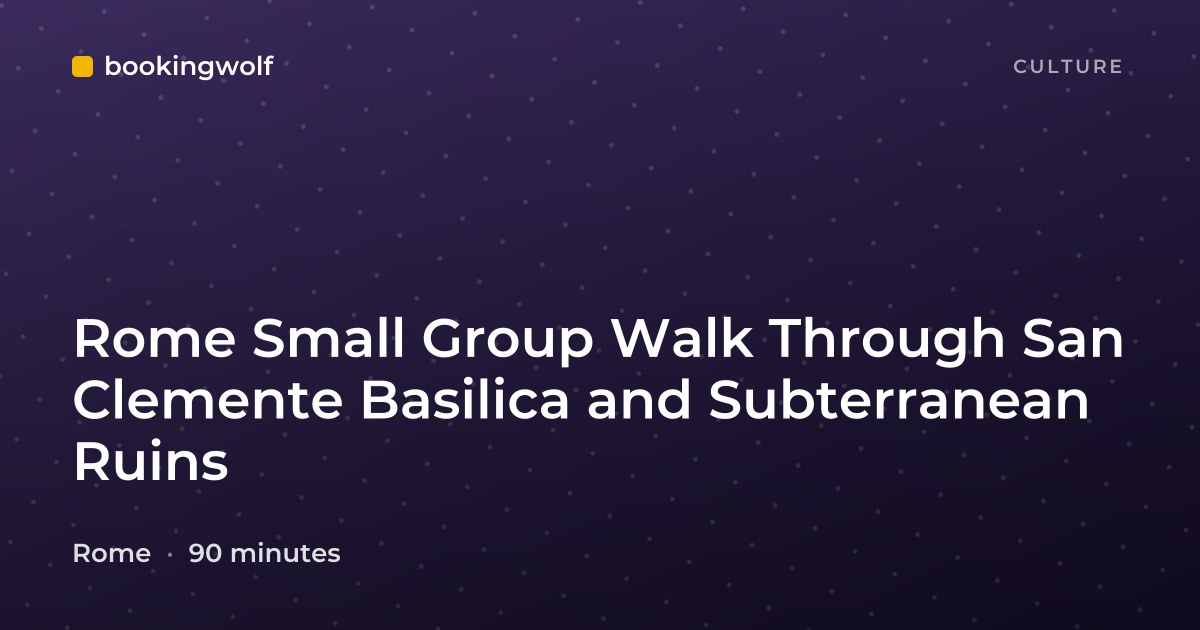 Rome Small Group Walk Through San Clemente Basilica and Subterranean Ruins
