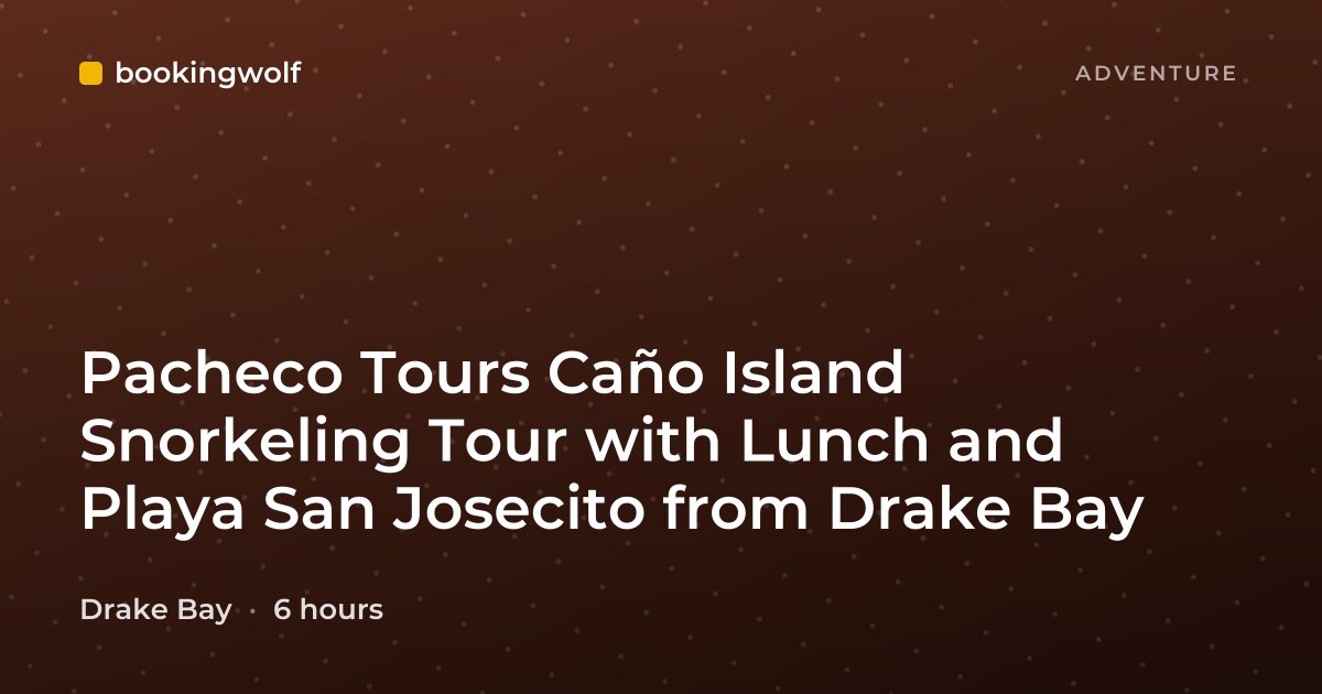 Pacheco Tours Caño Island Snorkeling Tour with Lunch and Playa San Josecito from Drake Bay