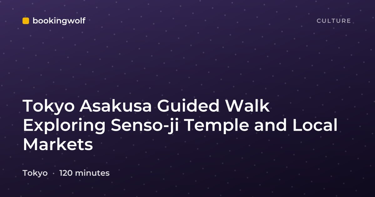 Tokyo Asakusa Guided Walk Exploring Senso-ji Temple and Local Markets