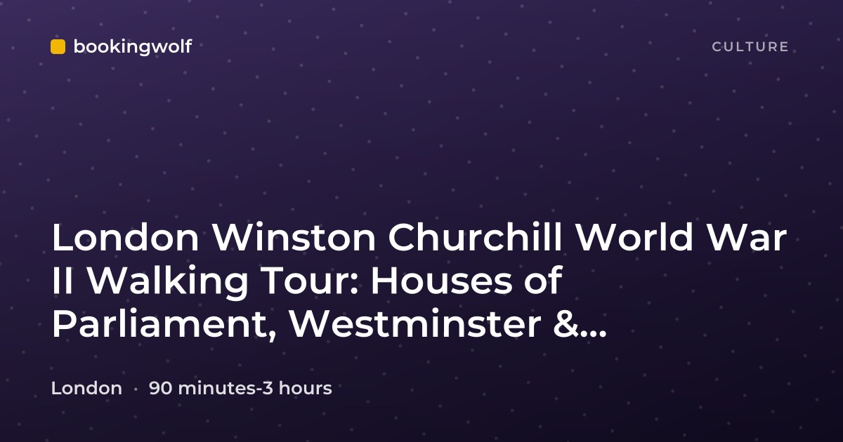 London Winston Churchill World War II Walking Tour: Houses of Parliament, Westminster & Churchill War Rooms