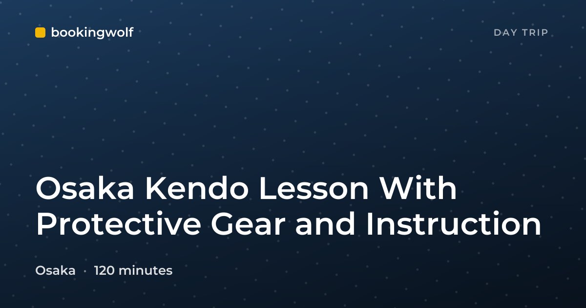 Osaka Kendo Lesson With Protective Gear and Instruction