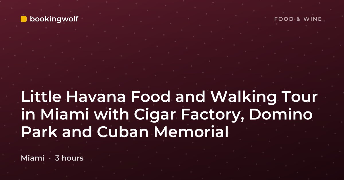 Little Havana Food and Walking Tour in Miami with Cigar Factory, Domino Park and Cuban Memorial