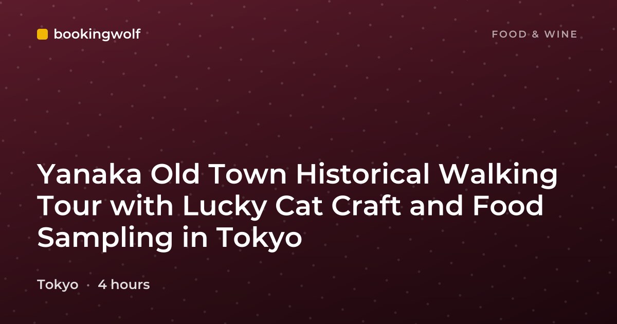 Yanaka Old Town Historical Walking Tour with Lucky Cat Craft and Food Sampling in Tokyo