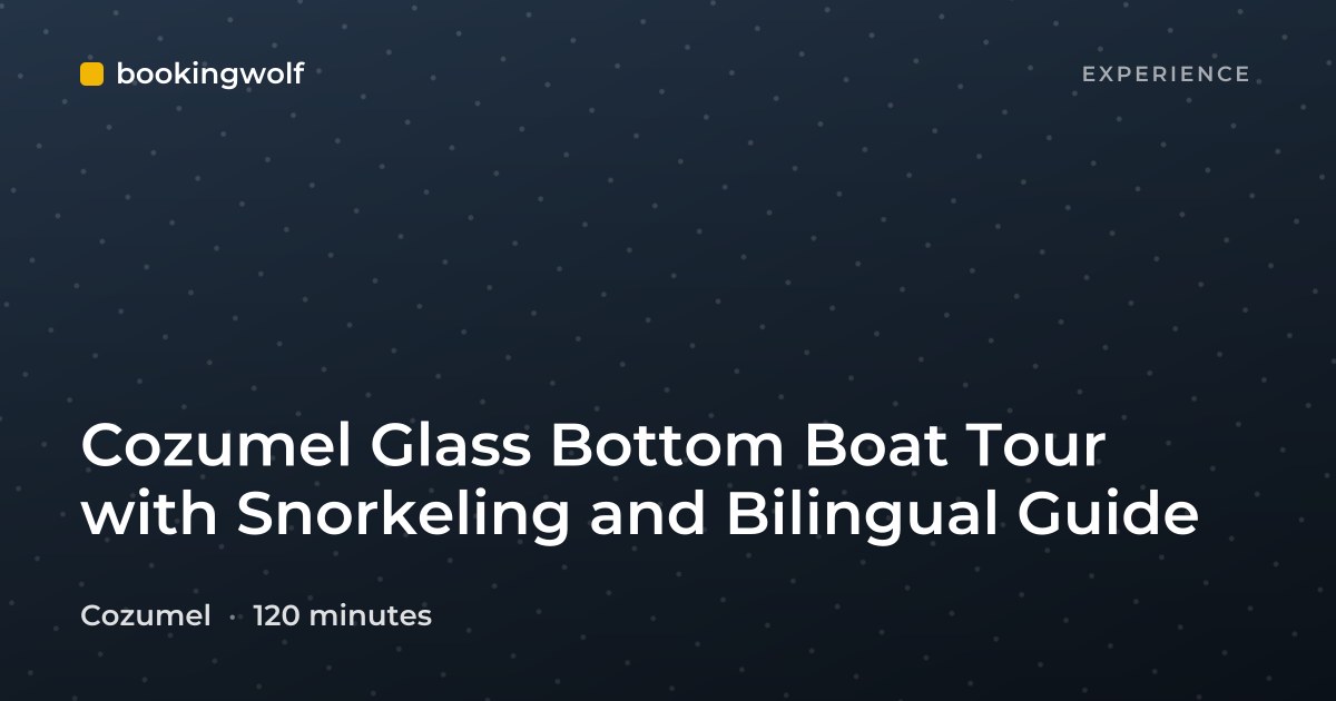 Cozumel Glass Bottom Boat Tour with Snorkeling and Bilingual Guide