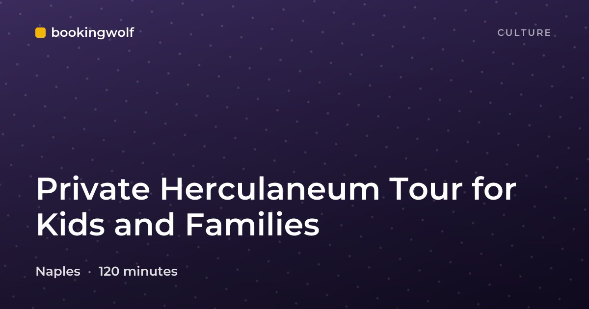 Private Herculaneum Tour for Kids and Families