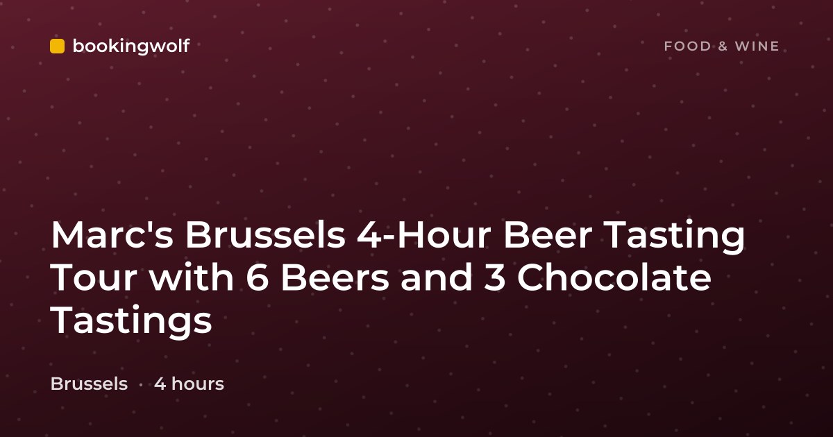Marc's Brussels 4-Hour Beer Tasting Tour with 6 Beers and 3 Chocolate Tastings