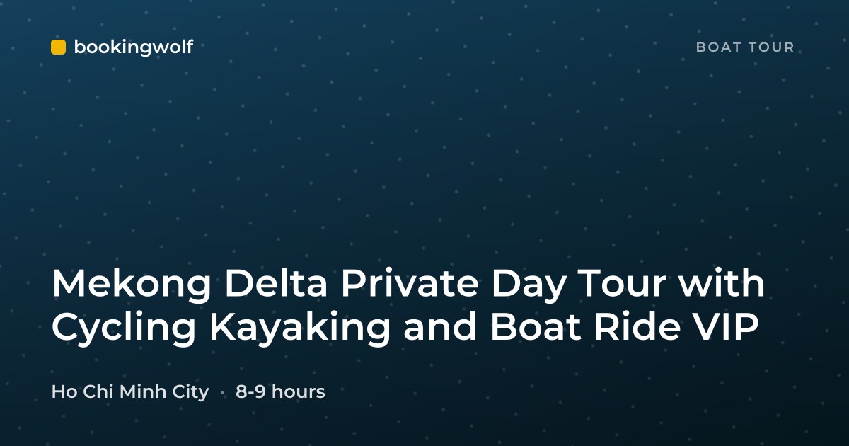 Mekong Delta Private Day Tour with Cycling Kayaking and Boat Ride VIP