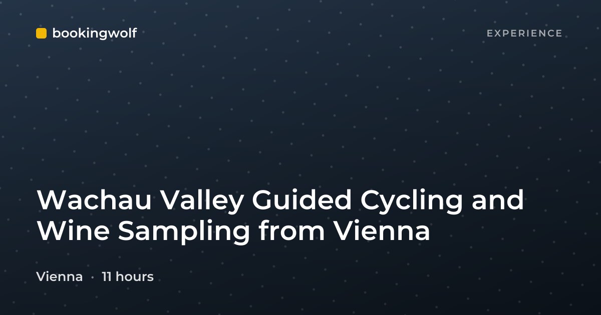 Wachau Valley Guided Cycling and Wine Sampling from Vienna