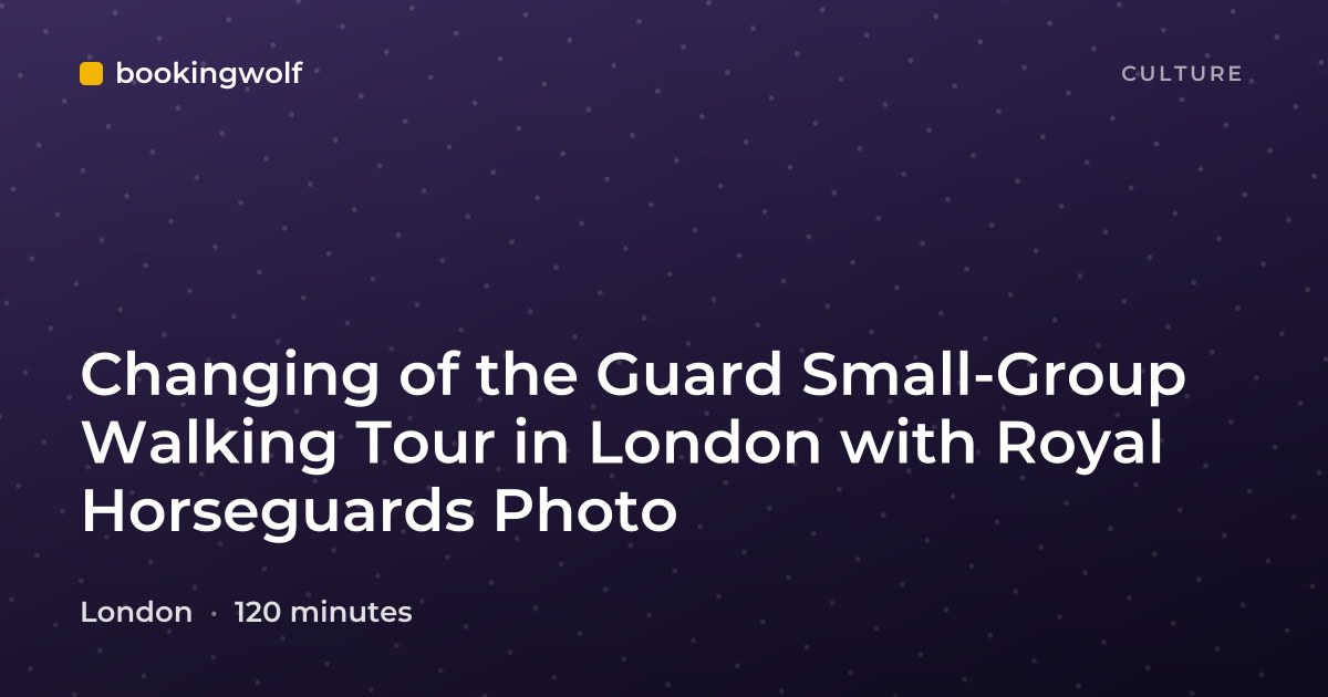 Changing of the Guard Small-Group Walking Tour in London with Royal Horseguards Photo