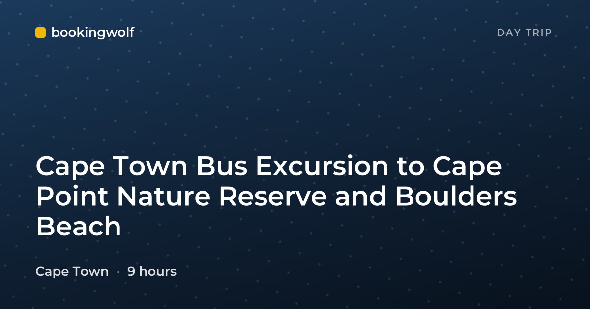 Cape Town Bus Excursion to Cape Point Nature Reserve and Boulders Beach