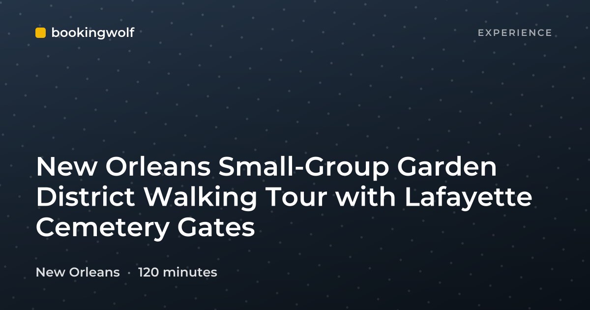 New Orleans Small-Group Garden District Walking Tour with Lafayette Cemetery Gates