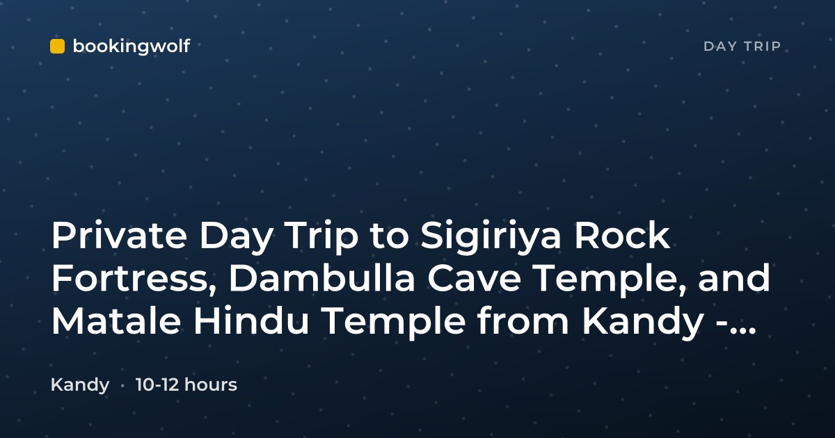 Private Day Trip to Sigiriya Rock Fortress, Dambulla Cave Temple, and Matale Hindu Temple from Kandy - Aaliya Tours
